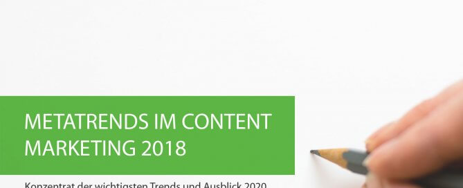 Content MArketing Trends 2018 und Ausblick 2020