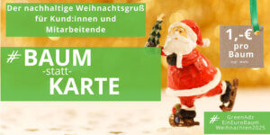 Ein Baum-statt-Karte kostet nur einen Euro und ist damit günstiger als Porto und Druck von Weihnachtskarten #BaumstattKarte