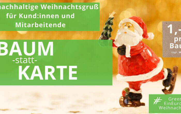 Ein Baum-statt-Karte kostet nur einen Euro und ist damit günstiger als Porto und Druck von Weihnachtskarten #BaumstattKarte